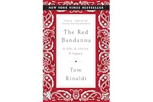 The Red Bandanna: A Life. A Choice. A Legacy.