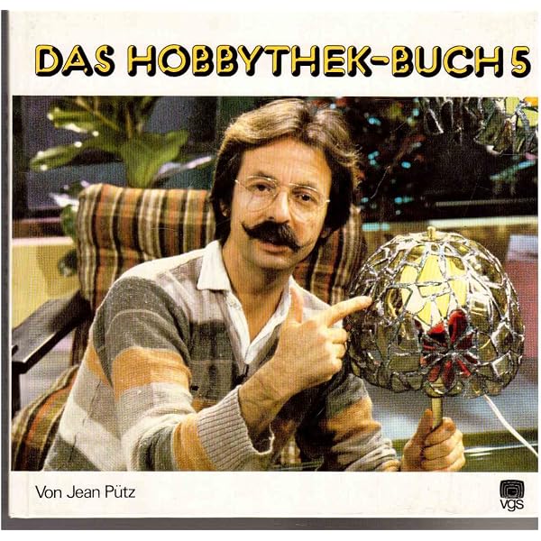 Das Hobbythek-Buch, Band 8 : Jean Ptz, Heinz Gollhardt: Amazon.de: Books