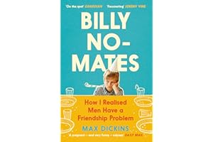 Billy No-Mates: How I Realised Men Have a Friendship Problem