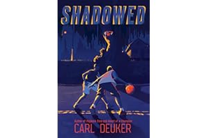 Shadowed: A YA Coming-of-Age Sports Novel About Basketball, Friendship, and Passion
