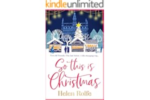 So This is Christmas: A BRAND NEW feel-good read from Helen Rolfe for Christmas 2025