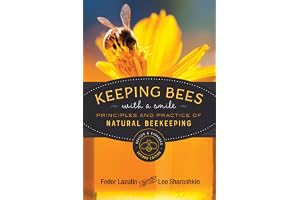 Keeping Bees with a Smile: Principles and Practice of Natural Beekeeping
