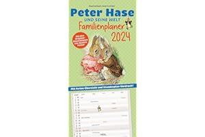 Peter Hase und seine Welt Kalender 2024 Familienplaner: Mit Original-Illustrationen von Beatrix Potter. Familienkalender Kalender 2024