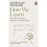 How We Learn: The New Science of Education and the Brain