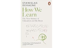 How We Learn: The New Science of Education and the Brain