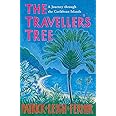 The Traveller's Tree: A Journey through the Caribbean Islands