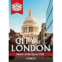 City of London: Secrets of the Square Mile