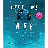 Here We Are: The phenomenal international bestseller from Oliver Jeffers – with incredible illustrations – the perfect gift f