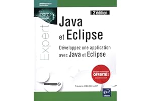 Java et Eclipse - Développez une application avec Java et Eclipse (2e édition)