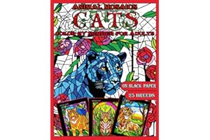 Mosaic Animals: Cats: Color by Number for Adults: Stained Glass Activity Coloring Book with Dazzling Dogs, Color Quest on Black Paper, Puzzle ... and Stress Relief |Black Background|