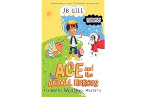 Ace and the Animal Heroes: The Wacky Weather Mystery