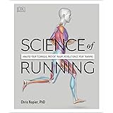 Science of Running: Analyse your Technique, Prevent Injury, Revolutionize your Training