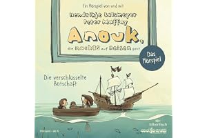 Anouk, die nachts auf Reisen geht - Die verschlüsselte Botschaft: Anouk - Hörspiele