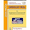 CARDIOLOGY MCQS FOR POSTGRADUATE AND SUPERSPECIALTY MEDICAL ENTRANCE EXAMINATIONS (BASED ON 20TH EDI