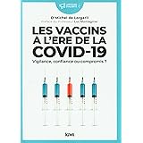 Les Vaccins à l’ère de la COVID-19 : Vigilance, confiance ou compromis ?