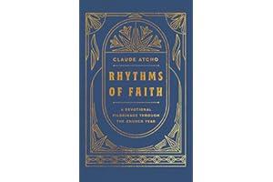 Rhythms of Faith: A Devotional Pilgrimage Through the Church Year