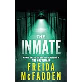 The Inmate: From the Sunday Times Bestselling Author of The Housemaid
