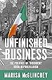 Unfinished business: The politics of 'dissident' Irish republicanism