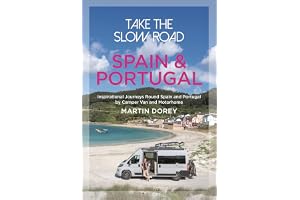 Take the Slow Road: Spain and Portugal: Inspirational Journeys Round Spain and Portugal by