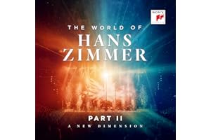 The World of Hans Zimmer - Part II: A New Dimension (Exclusive)