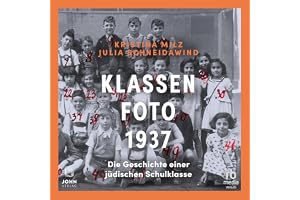 Klassenfoto 1937: Die Geschichte einer jüdischen Schulklasse