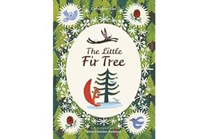 The Little Fir Tree: From an original story by Hans Christian Andersen: 1