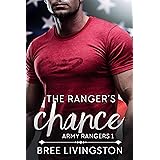 The Ranger's Chance: Army Ranger Romance Book One (A Clean Army Ranger Romance 1) (English Edition)