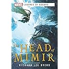 The Head of Mimir: A Marvel Legends of Asgard Novel
