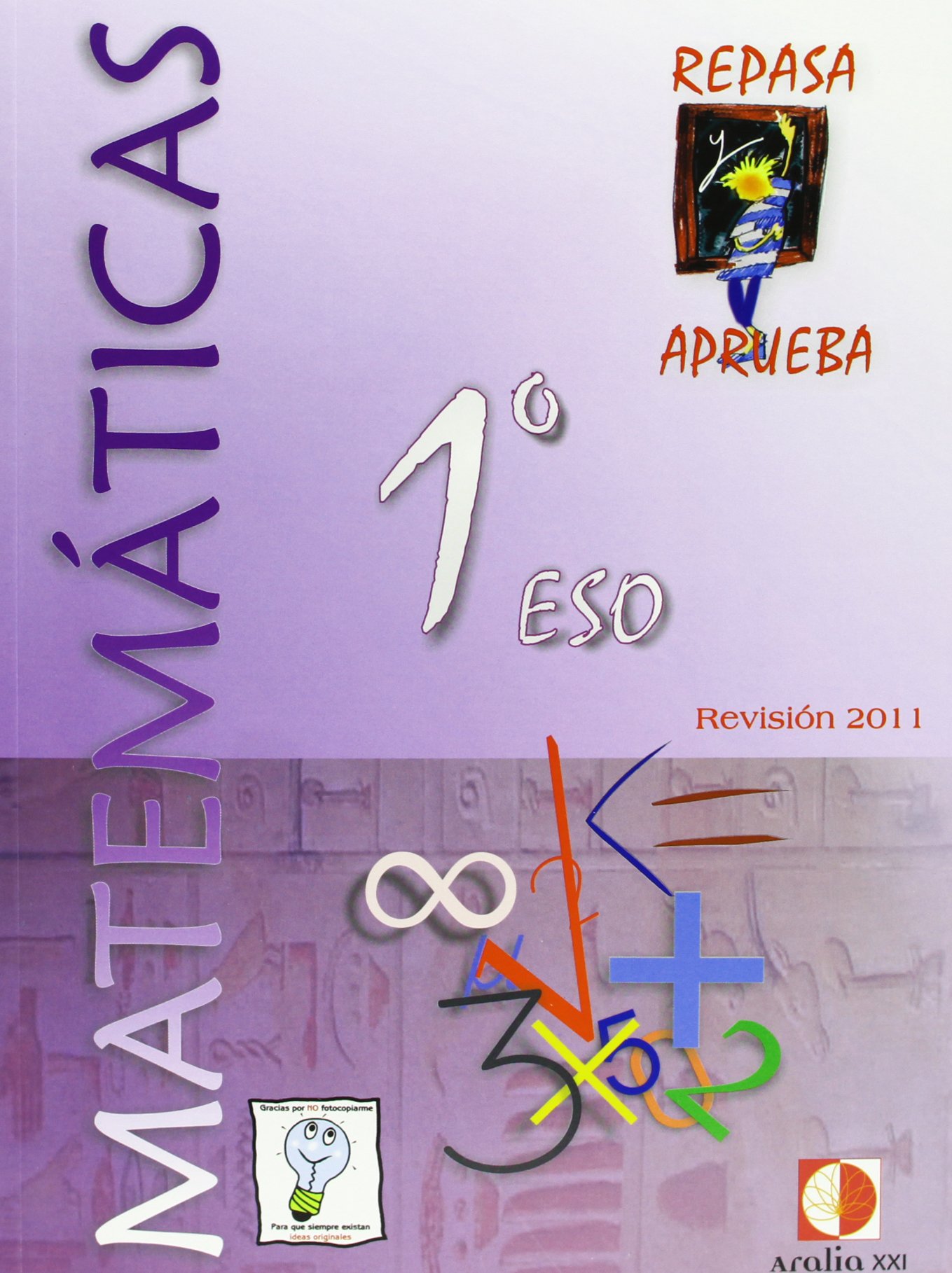 Repasa y aprueba, cuaderno de matemáticas, 1 ESO