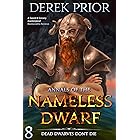 Dead Dwarves Don't Die (Annals of the Nameless Dwarf Book 8) (English Edition)