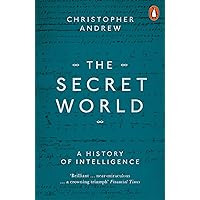 The Secret World: A History of Intelligence