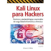 Kali Linux para Hackers: Tecnicas y metodolog&shy;as avanzadas de seguridad inform&yuml;tica ofensiva: 10