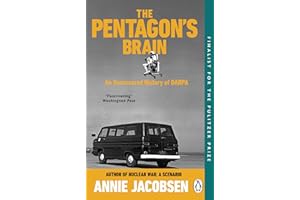 The Pentagon’s Brain: An Uncensored History of DARPA