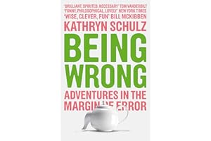 The Made-Up Mind: The Meaning of Error in an Age of Certainty: Adventures in the Margin of Error
