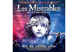 Les Miserables: The Staged Concert (The Sensational 2020 Live Recording) from the Gielgud Theatre, London]