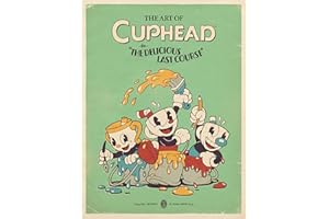 The Art of Cuphead: The Delicious Last Course