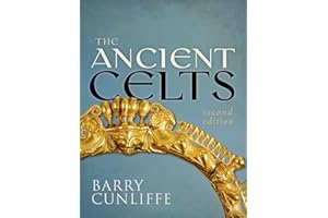 Barry cunliffe : the ancient celts, second edition