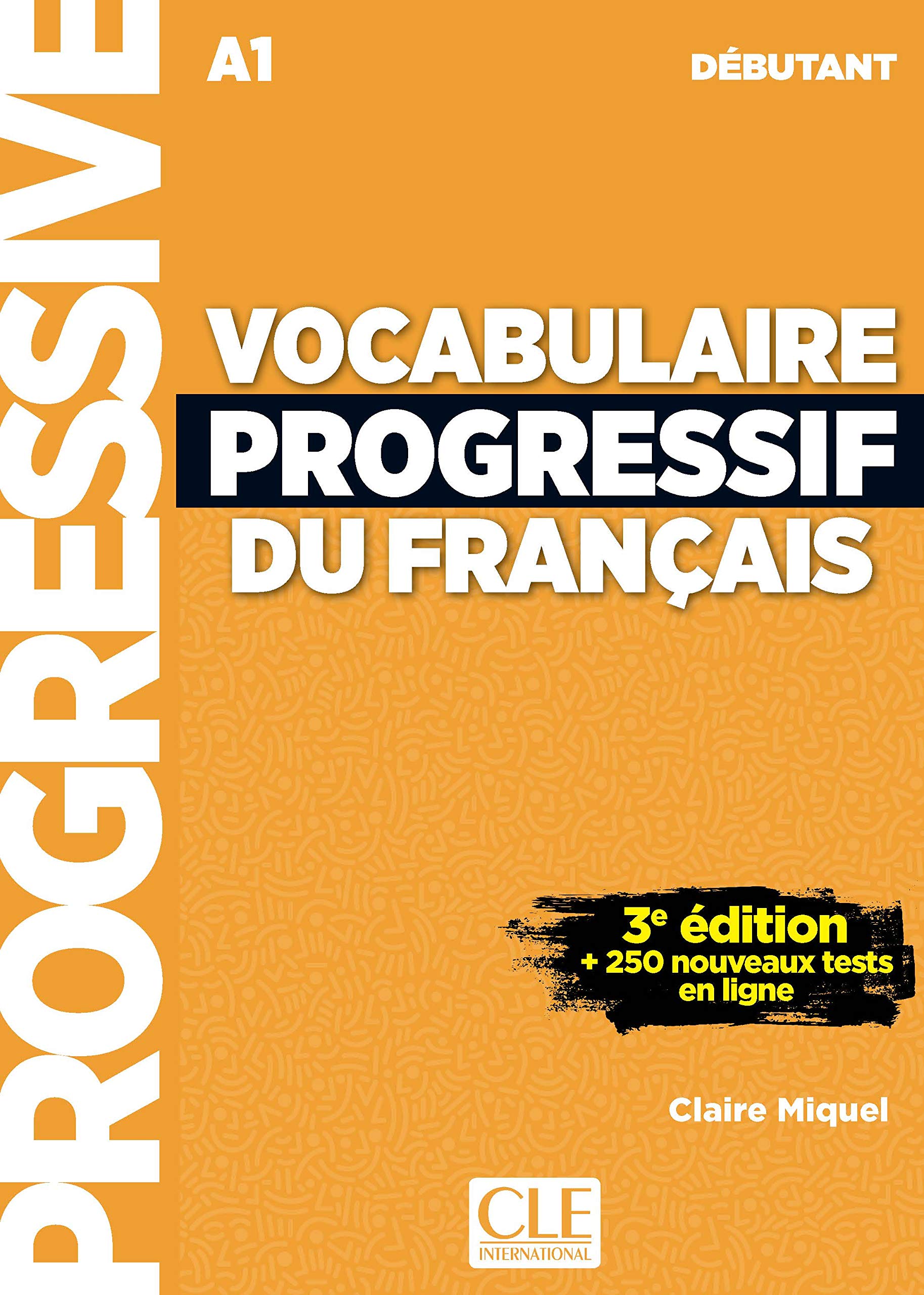Vocabulaire progressif du francais - Nouvelle edition: Livre A1 + CD + Appli