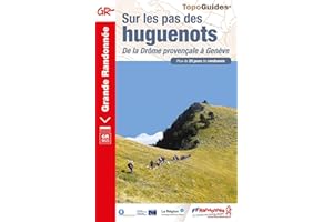 Sur les pas des huguenots: de la Drôme provençale à Genève