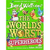 The World&rsquo;s Worst Superheroes: A book by David Walliams