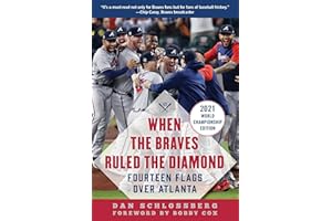 When the Braves Ruled the Diamond: Fourteen Flags Over Atlanta