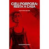 Cieli Porpora: Resta a casa