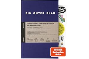 ‎EIN GUTER PLAN Ein guter Plan Zeitlos – Ganzheitlicher Terminkalender für mehr Achtsamkeit und weniger Stress – Undatierter Wochenplaner mit 56 Tipps und Zitaten ohne Kitsch (Indigo)
