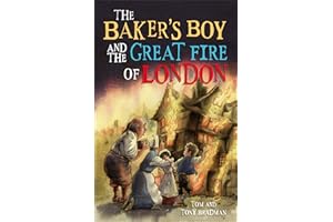 The Baker's Boy and the Great Fire of London (Short Histories)