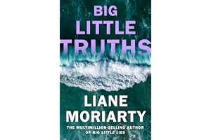 Big Little Truths: The gripping sequel to the worldwide bestseller and inspiration for the award-winning TV series, Big Littl