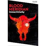 Blood Meridian: Cormac McCarthy (Picador Collection, 2)