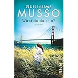 Lass Mich Niemals Gehen Roman Amazon De Musso Guillaume Puls Claudia Bucher