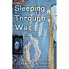 Sleeping Through War