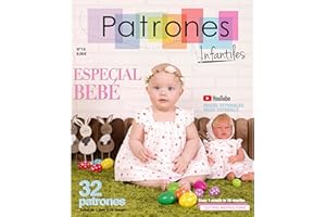 PATRONESMUJER Revista Patrones Infantiles nº 16 Especial Bebé. Tallas de 1 a 36 meses. Revista con diseños y patrones ideales para todo el año. Con vídeo tutorial del paso a paso.
