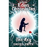 The Key: Eden Chronicles: Book Six